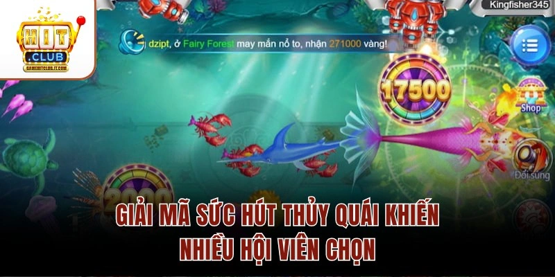 Bắn Cá Thủy Quái – Kho Thưởng Tới 200M Và Đồ Họa Chuẩn 4K 3 Giải mã sức hút Thủy Quái khiến nhiều hội viên chọn