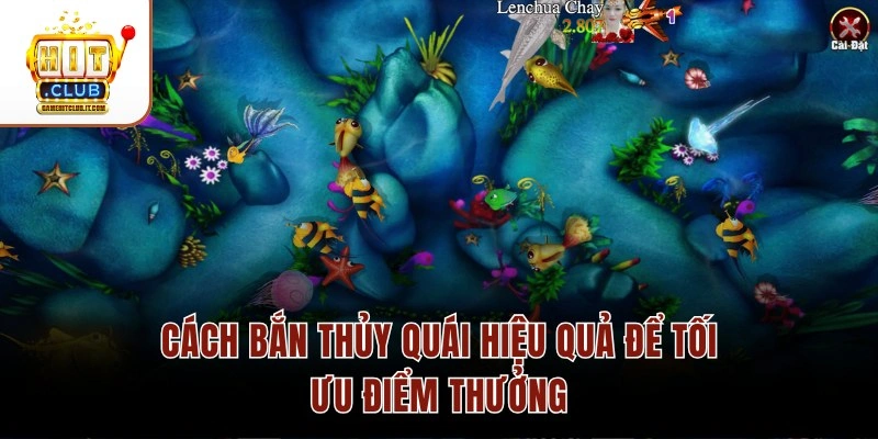 Bắn Cá Thủy Quái – Kho Thưởng Tới 200M Và Đồ Họa Chuẩn 4K 4 Cách bắn Thủy Quái hiệu quả để tối ưu điểm thưởng